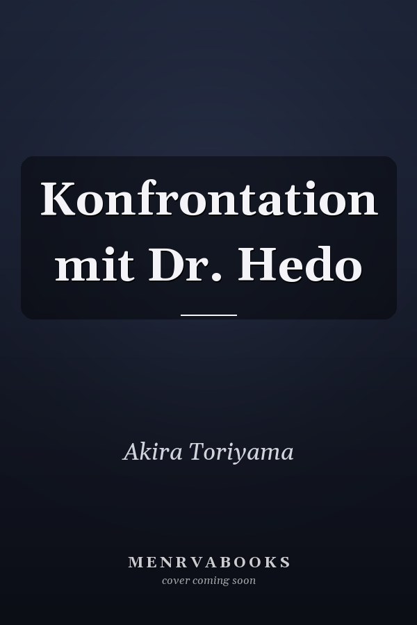 Konfrontation mit Dr. Hedo