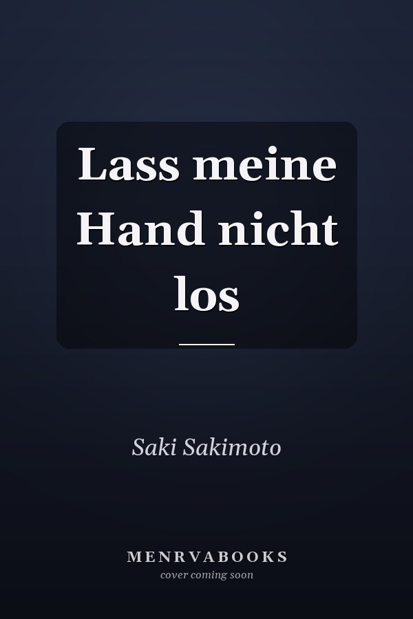 Lass meine Hand nicht los