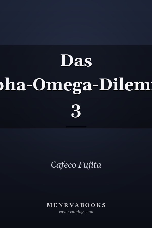 Das Alpha-Omega-Dilemma 3