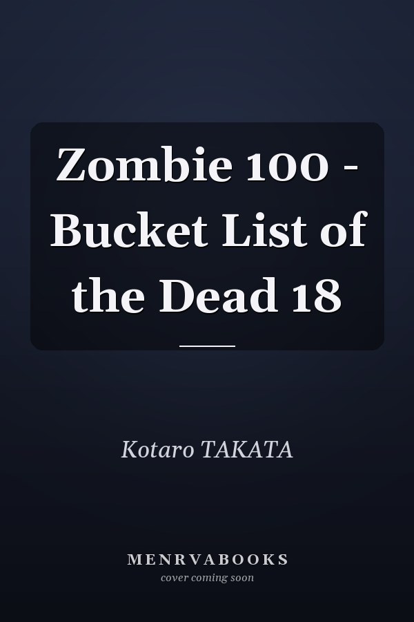 Zombie 100 - Bucket List of the Dead 18