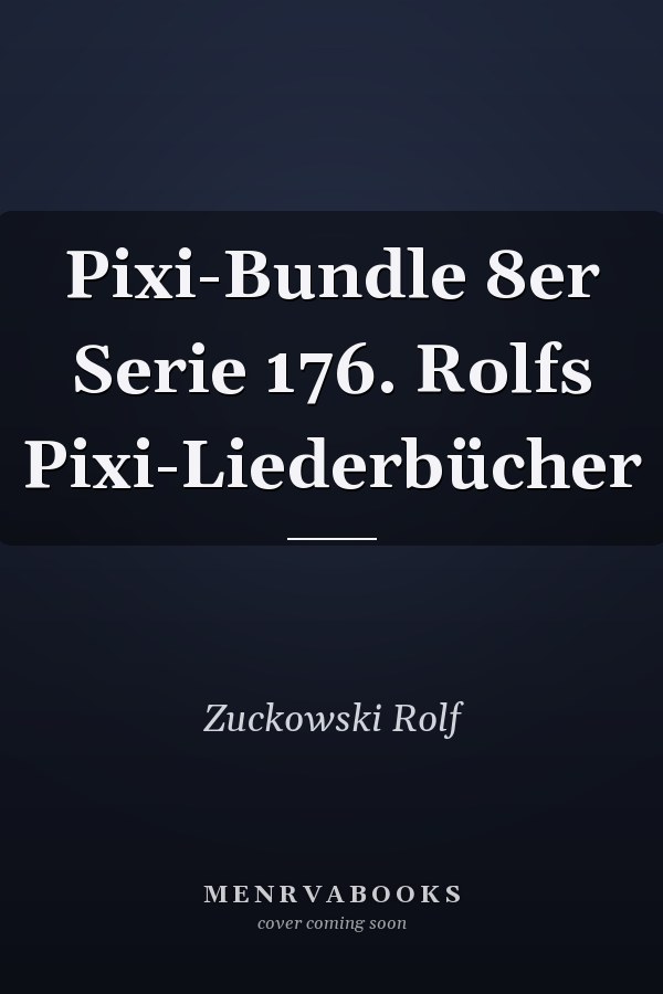 Pixi-Bundle 8er Serie 176. Rolfs Pixi-Liederbücher