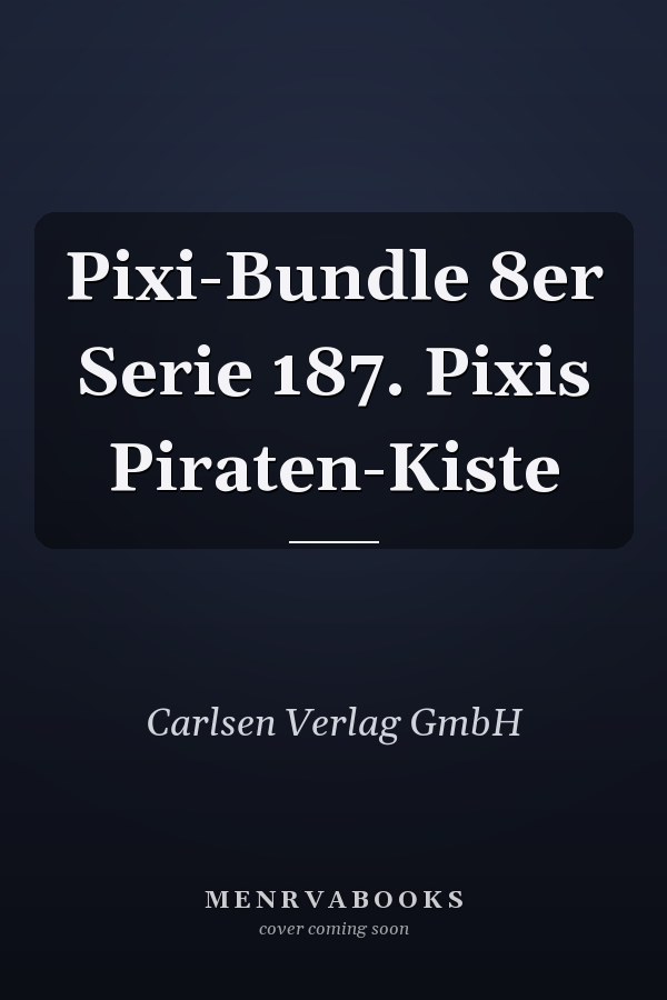 Pixi-Bundle 8er Serie 187. Pixis Piraten-Kiste