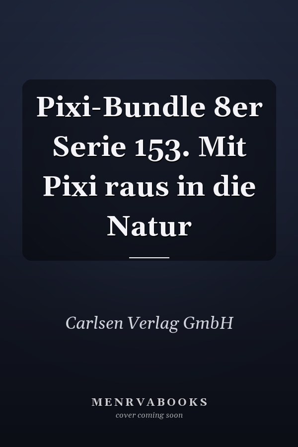 Pixi-Bundle 8er Serie 153. Mit Pixi raus in die Natur