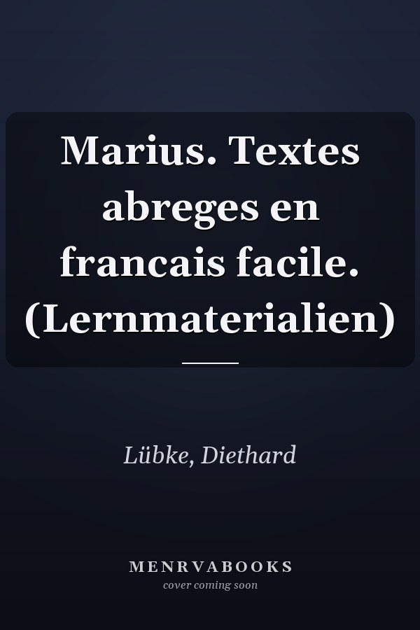 Marius. Textes abreges en francais facile. (Lernmaterialien)