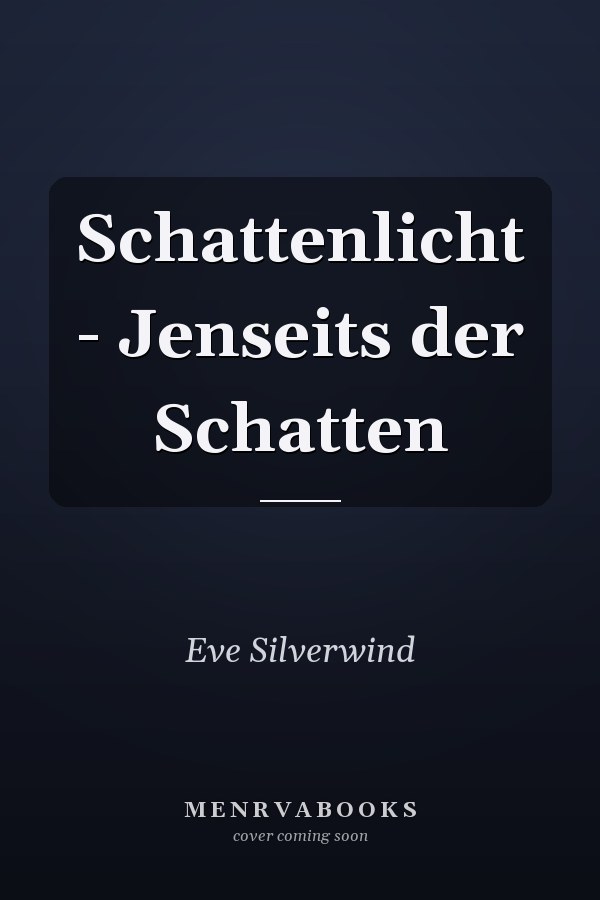 Schattenlicht - Jenseits der Schatten