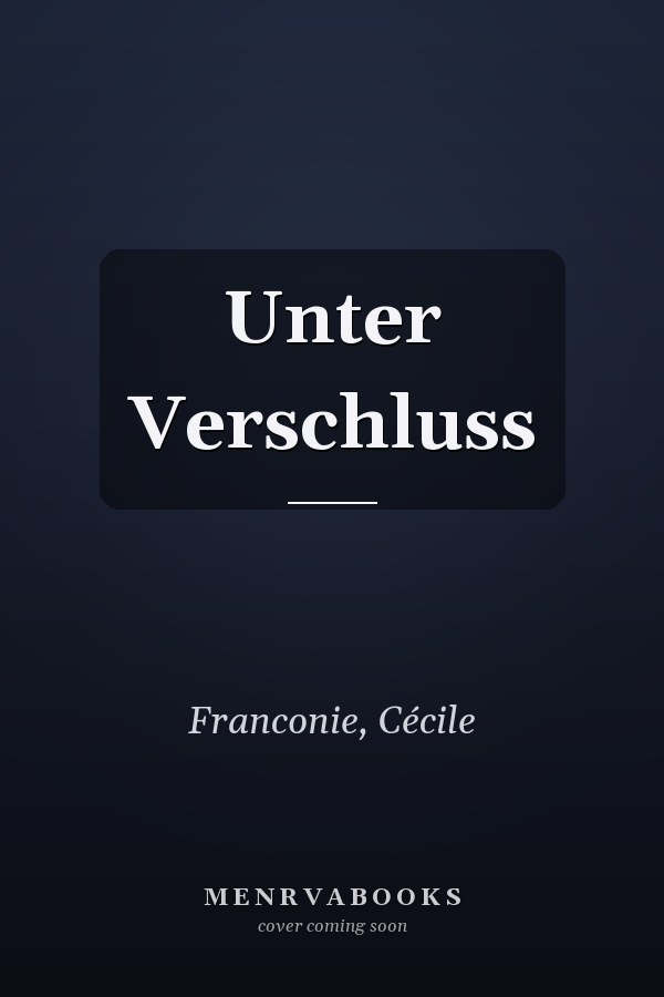 Unter Verschluss