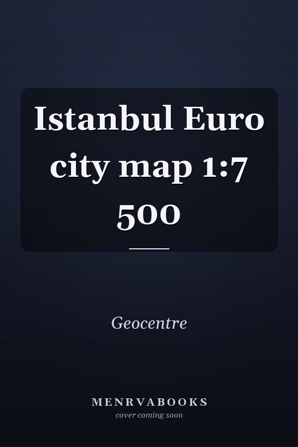 Istanbul Euro city map 1:7 500