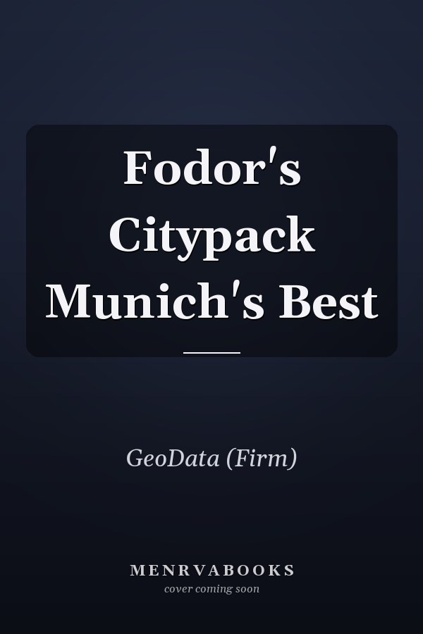 Fodor's Citypack Munich's Best