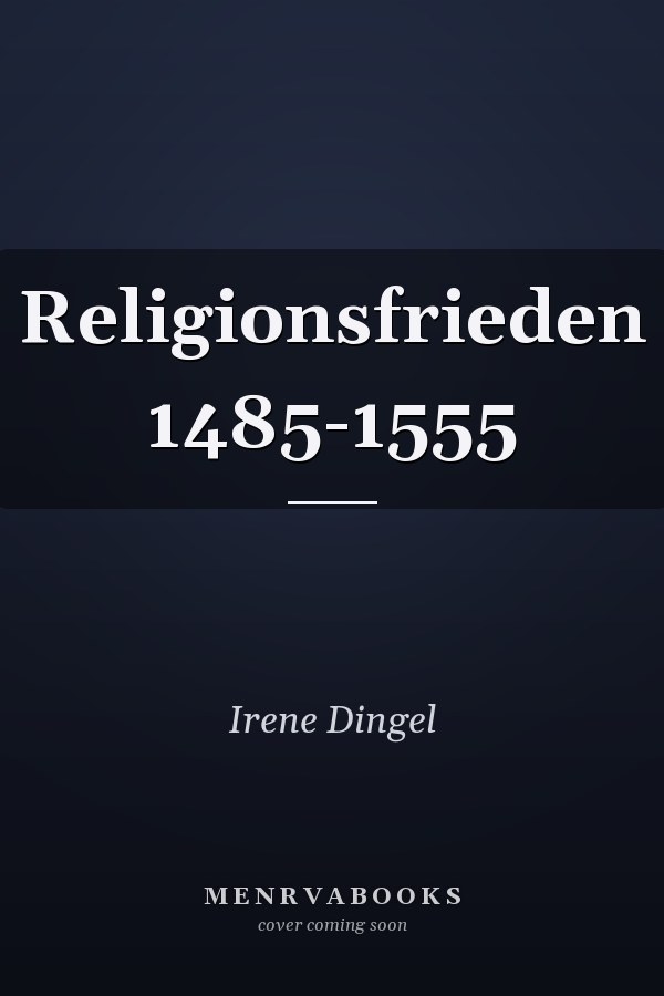 Religionsfrieden 1485-1555