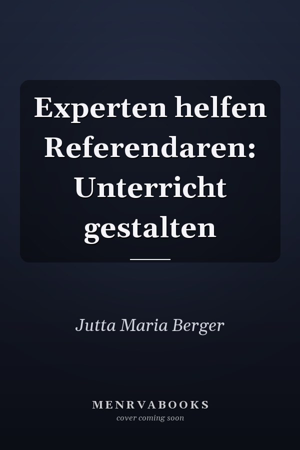 Experten helfen Referendaren: Unterricht gestalten
