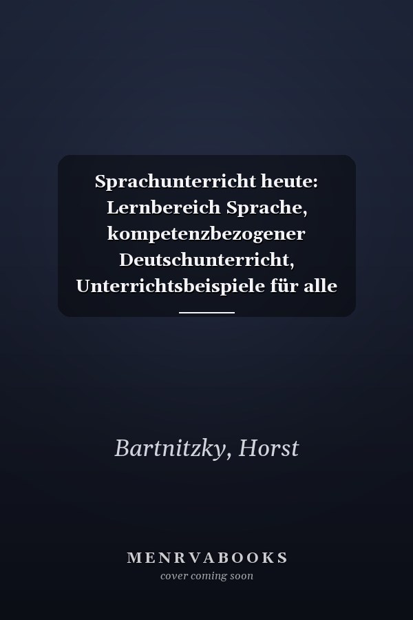 Sprachunterricht heute: Lernbereich Sprache, kompetenzbezogener Deutschunterricht, Unterrichtsbeispiele für alle Jahrgangsstufen