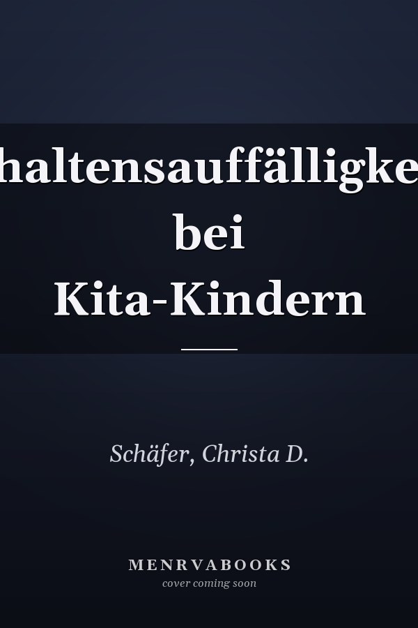 Verhaltensauffälligkeiten bei Kita-Kindern