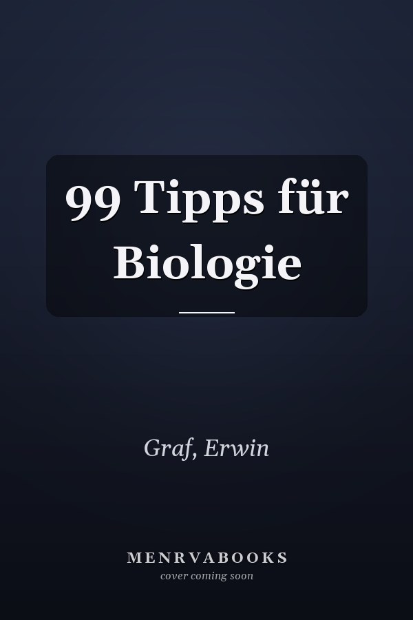 99 Tipps für Biologie