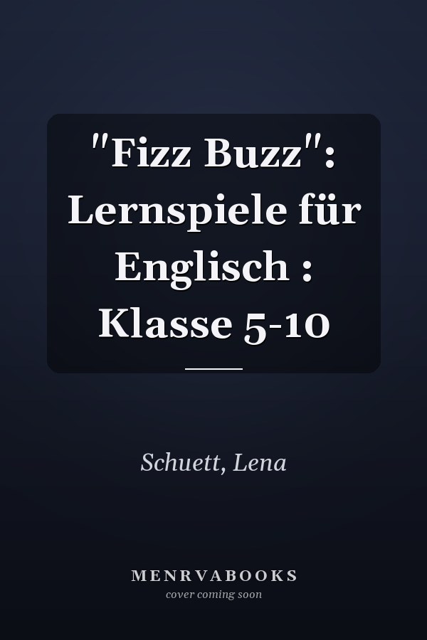 "Fizz Buzz": Lernspiele für Englisch : Klasse 5-10