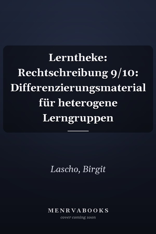 Lerntheke: Rechtschreibung 9/10: Differenzierungsmaterial für heterogene Lerngruppen