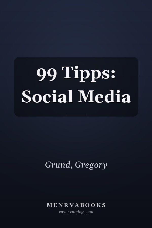 99 Tipps: Social Media