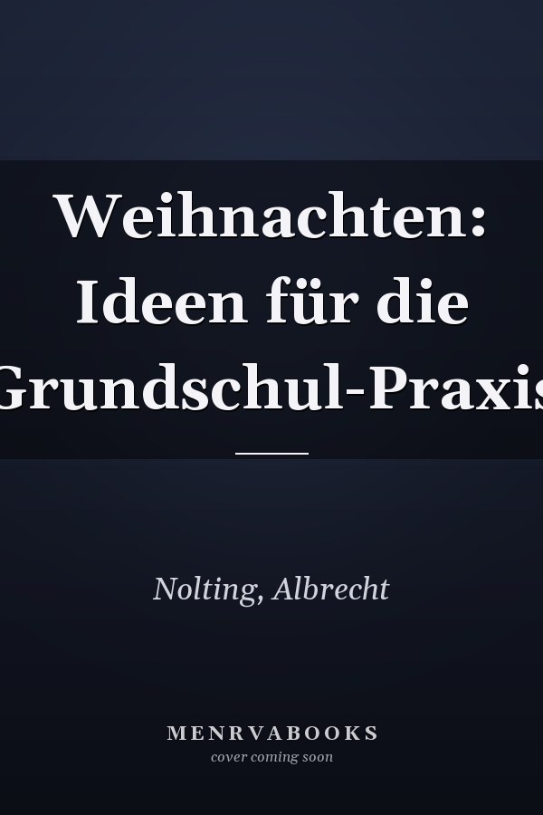 Weihnachten: Ideen für die Grundschul-Praxis