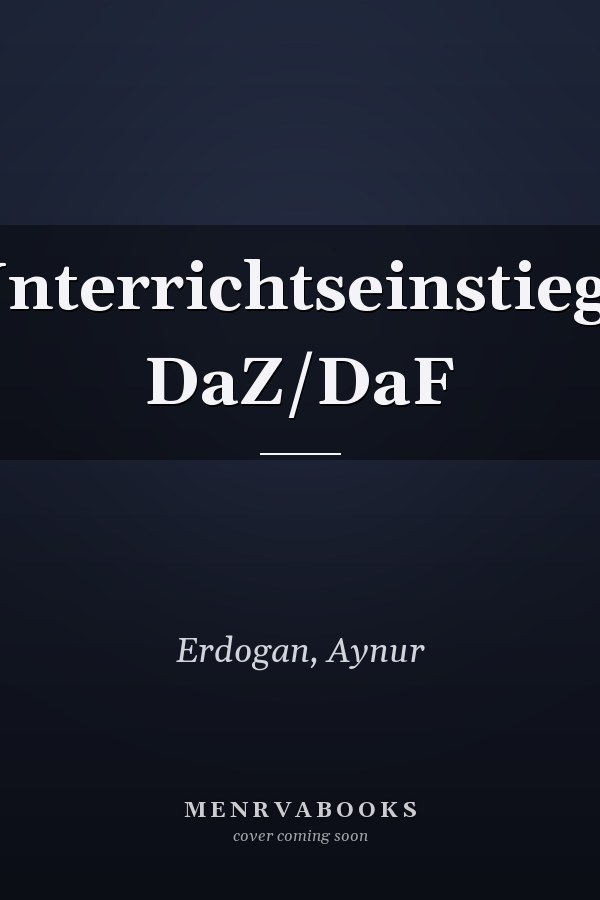 Unterrichtseinstiege DaZ/DaF