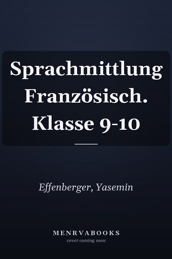 Sprachmittlung Französisch. Klasse 9-10