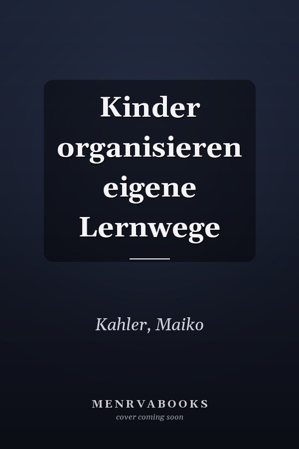 Kinder organisieren eigene Lernwege