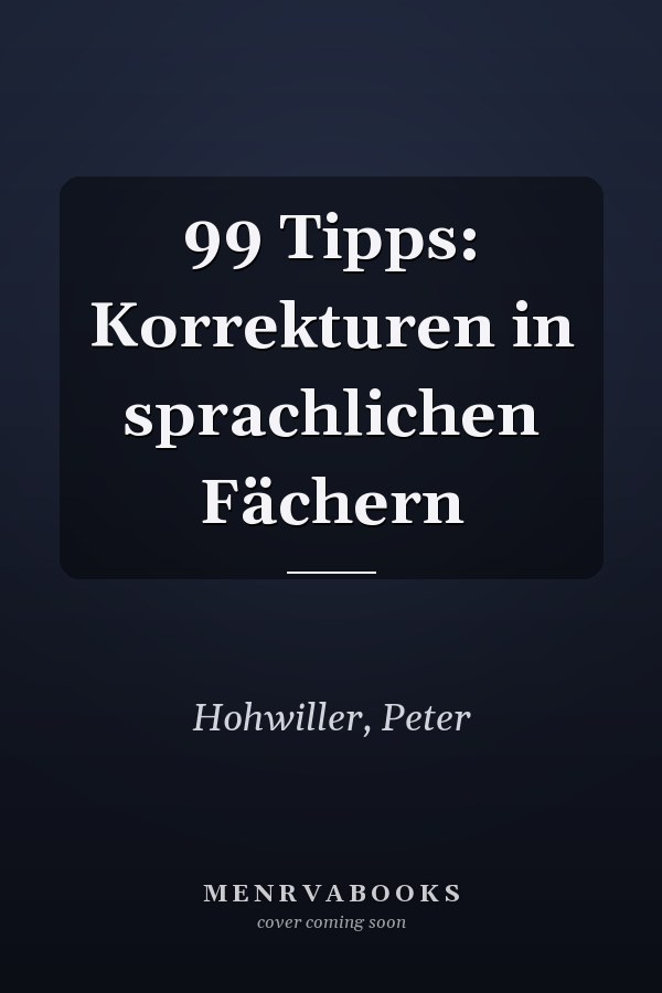 99 Tipps: Korrekturen in sprachlichen Fächern
