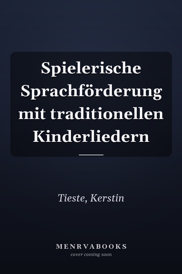 Spielerische Sprachförderung mit traditionellen Kinderliedern