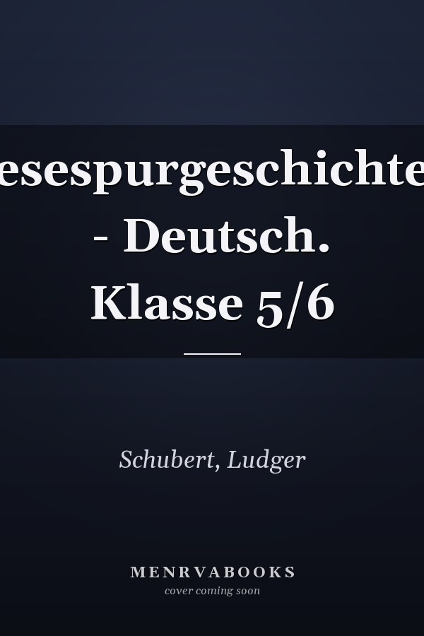 Lesespurgeschichten - Deutsch. Klasse 5/6