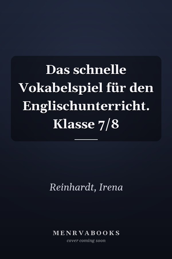 Das schnelle Vokabelspiel für den Englischunterricht. Klasse 7/8