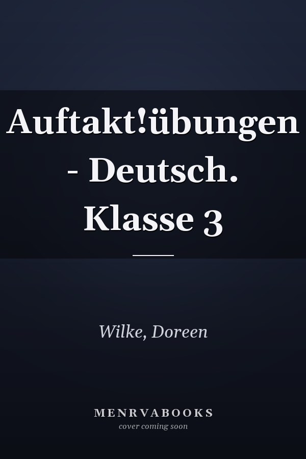 Auftakt!übungen - Deutsch. Klasse 3