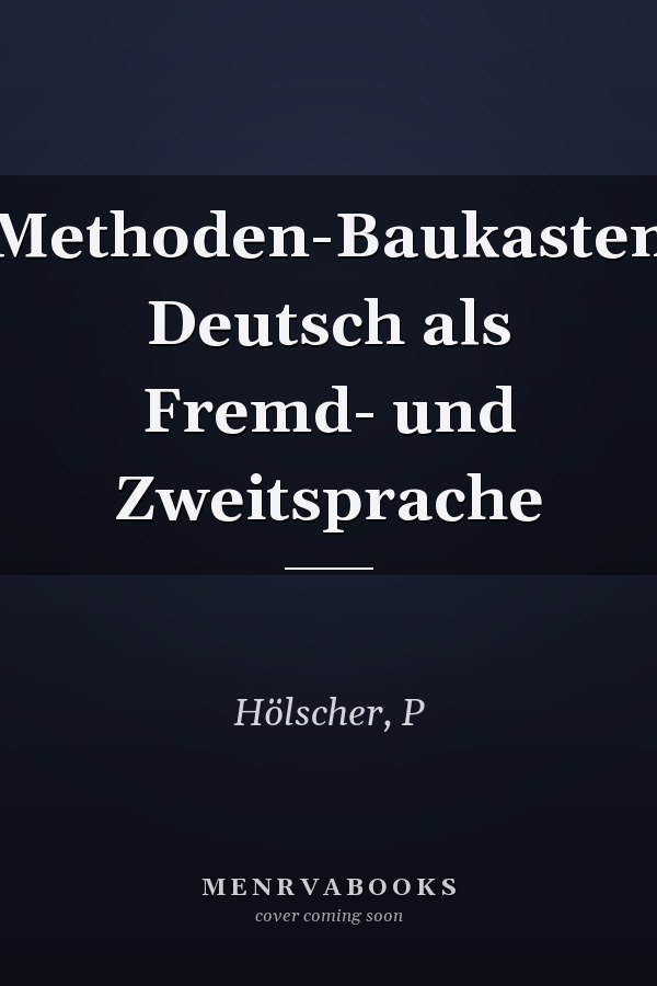 Methoden-Baukasten Deutsch als Fremd- und Zweitsprache