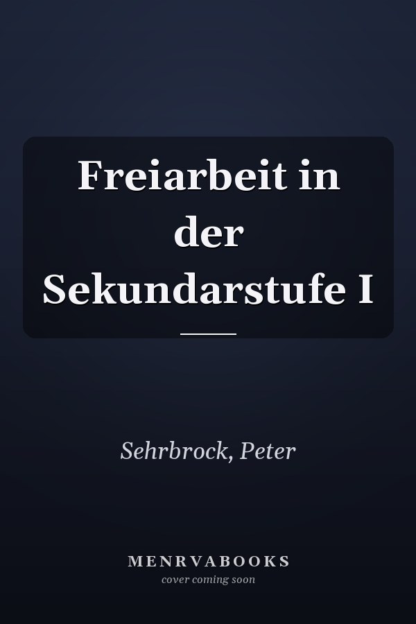 Freiarbeit in der Sekundarstufe I
