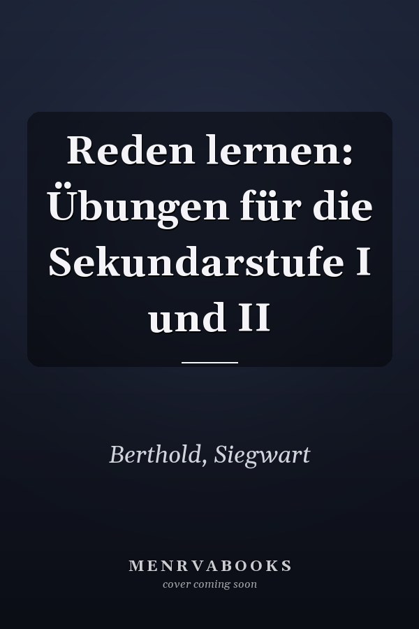 Reden lernen: Übungen für die Sekundarstufe I und II