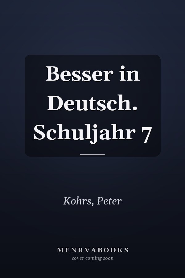 Besser in Deutsch. Schuljahr 7