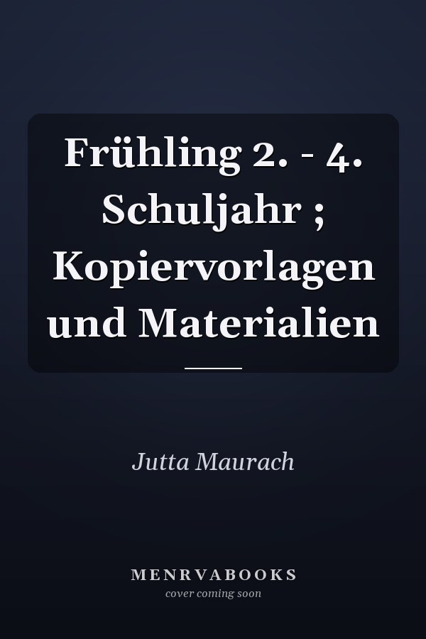 Frühling 2. - 4. Schuljahr ; Kopiervorlagen und Materialien