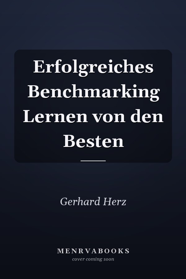 Erfolgreiches Benchmarking Lernen von den Besten