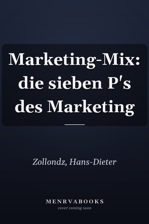 Marketing-Mix: die sieben P's des Marketing
