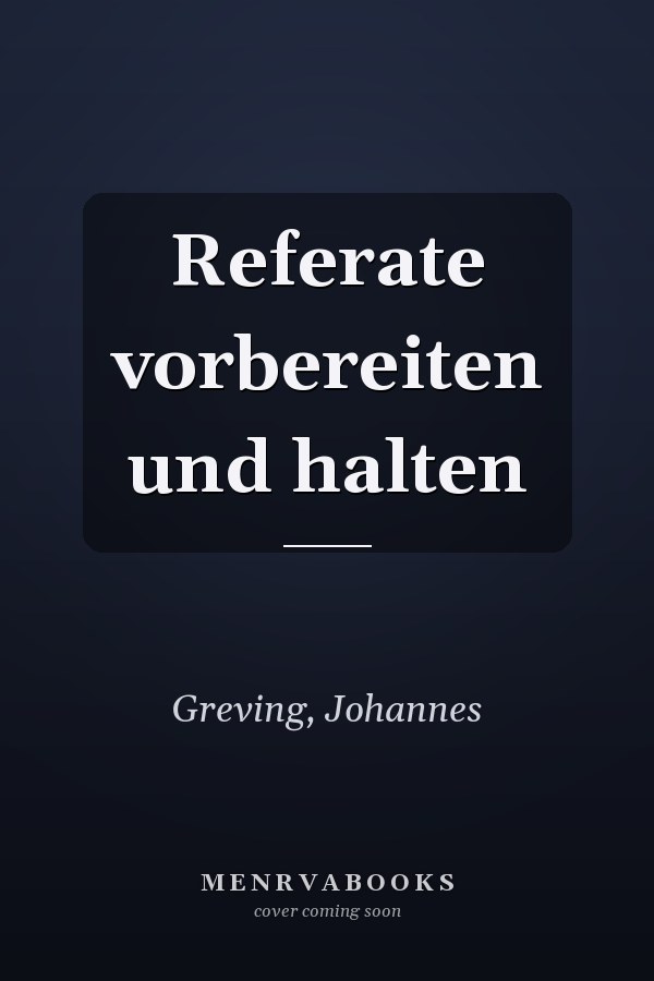 Referate vorbereiten und halten