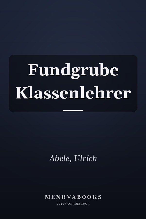 Fundgrube Klassenlehrer