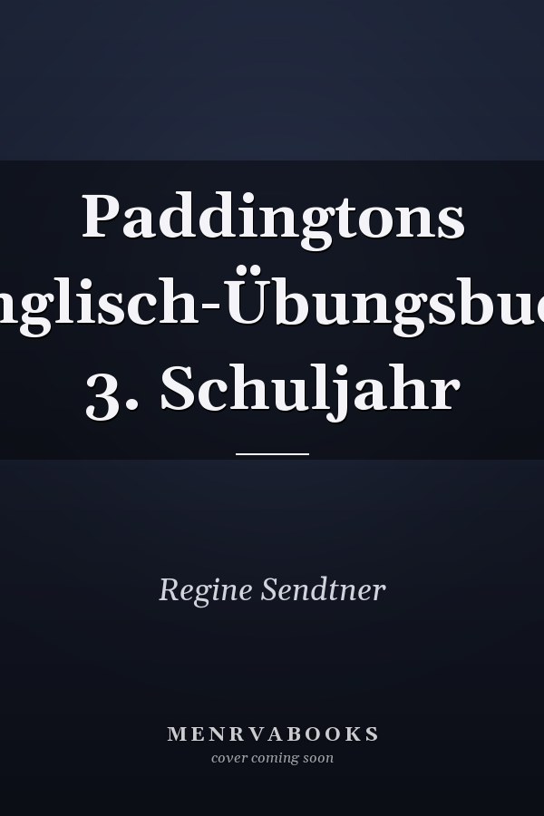 Paddingtons Englisch-Übungsbuch 3. Schuljahr