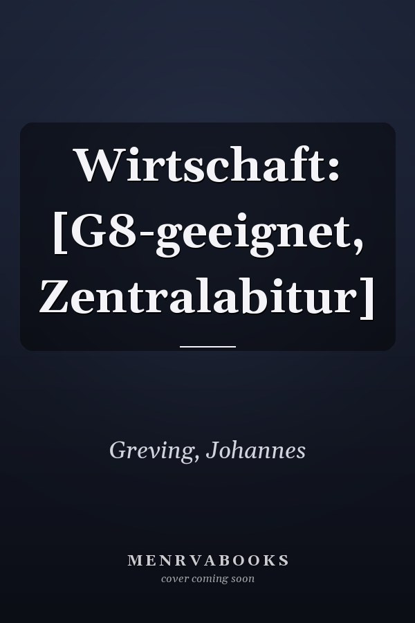 Wirtschaft: [G8-geeignet, Zentralabitur]