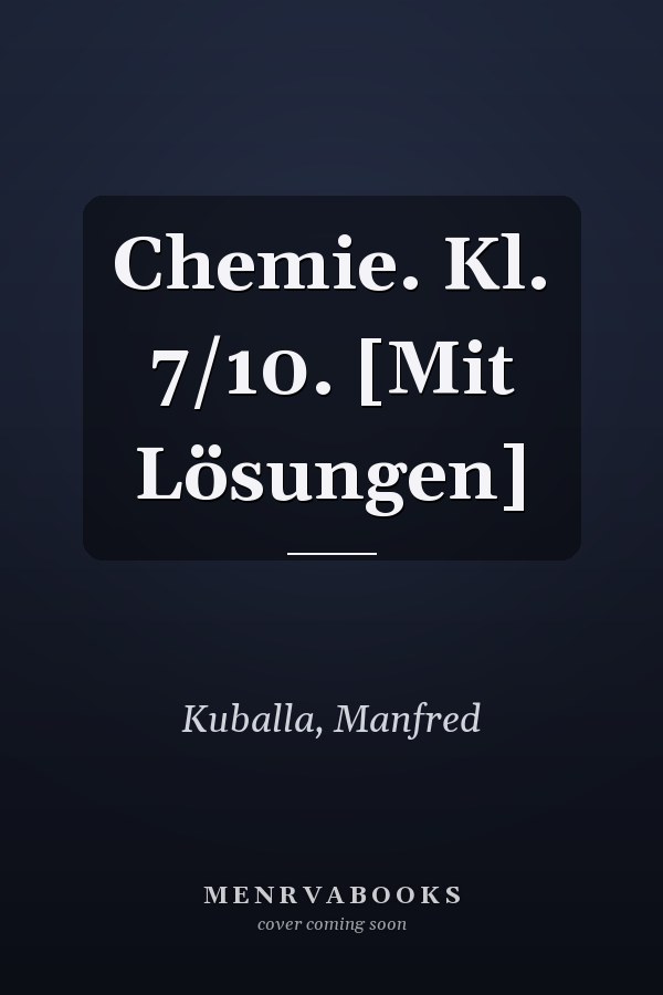 Chemie. Kl. 7/10. [Mit Lösungen]