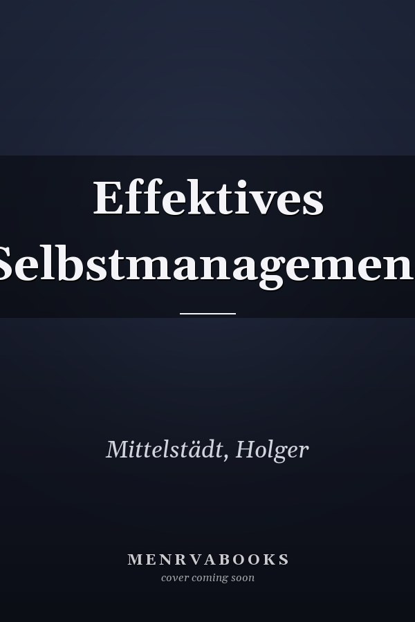 Effektives Selbstmanagement