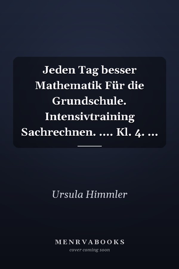 Jeden Tag besser Mathematik Für die Grundschule. Intensivtraining Sachrechnen. .... Kl. 4. ...