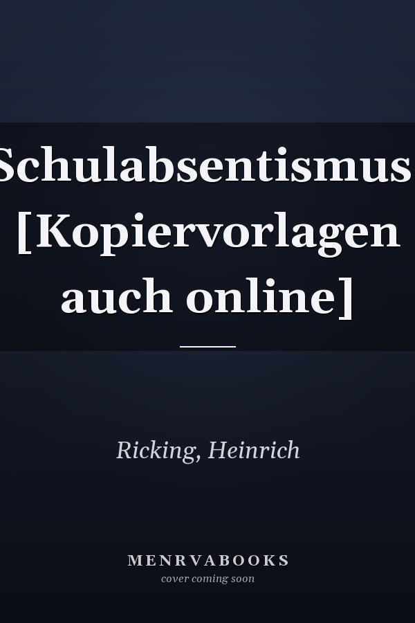 Schulabsentismus: [Kopiervorlagen auch online]