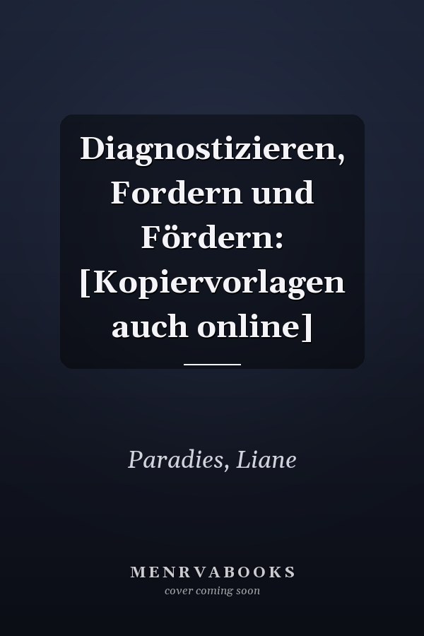 Diagnostizieren, Fordern und Fördern: [Kopiervorlagen auch online]