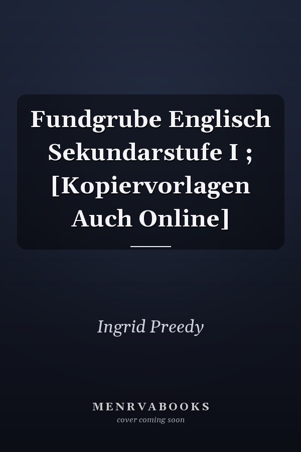 Fundgrube Englisch Sekundarstufe I ; [Kopiervorlagen Auch Online]