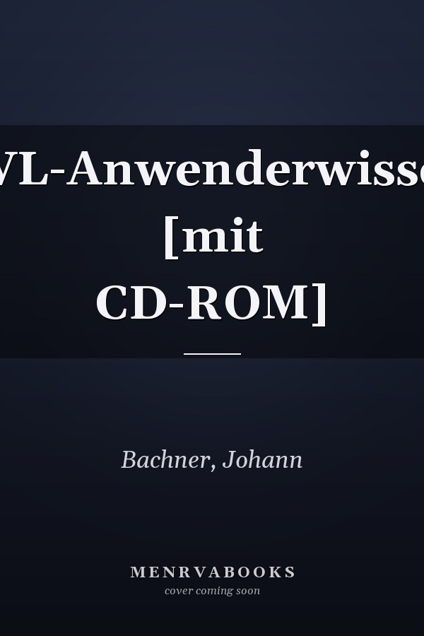 BWL-Anwenderwissen: [mit CD-ROM]