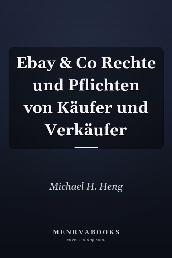Ebay & Co Rechte und Pflichten von Käufer und Verkäufer
