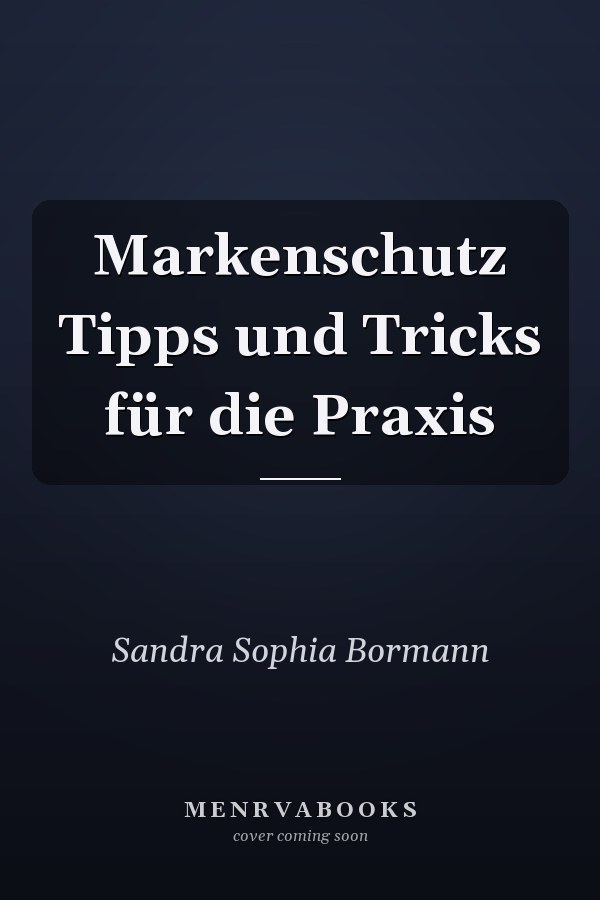 Markenschutz Tipps und Tricks für die Praxis