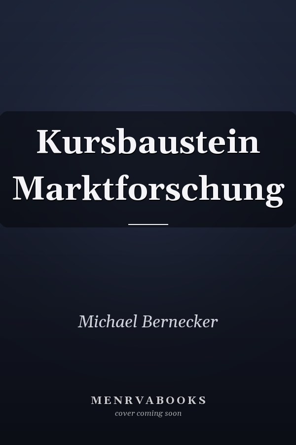 Kursbaustein Marktforschung